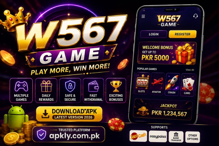 W567 Game promotional banner featuring a smartphone with the app interface, welcome bonus, multiple game categories, daily rewards, secure wallet, fast withdrawals, APK download button, and supported payment methods including JazzCash, Easypaisa, and bank transfer.